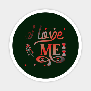 I Love Me Magnet